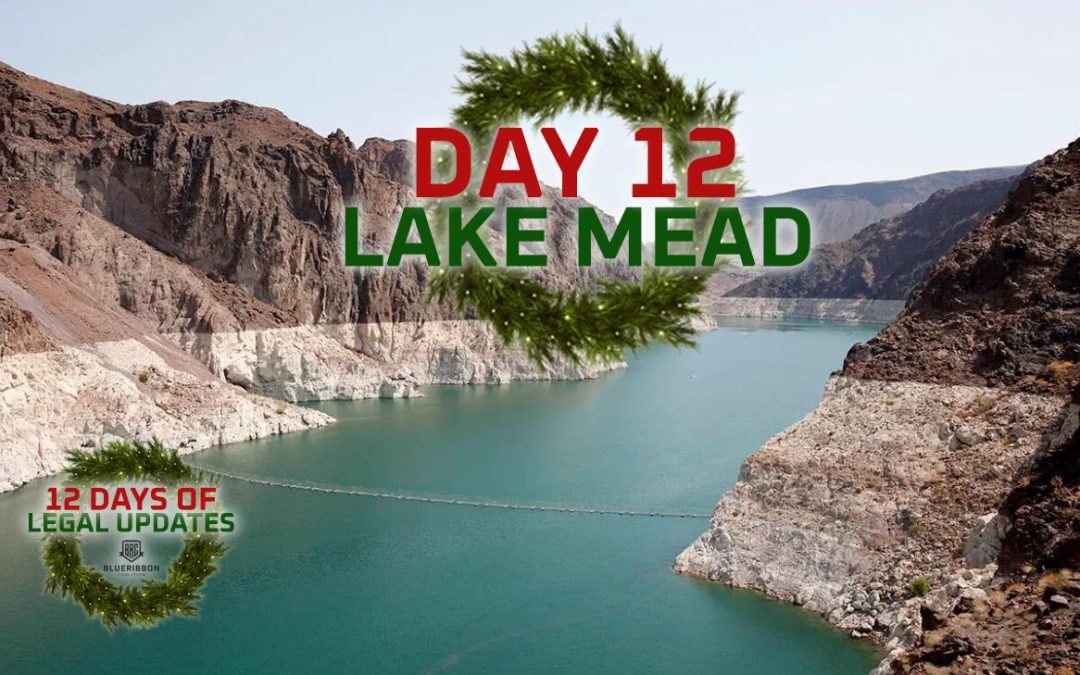 Twelve Days of Legal Updates | Day 12: National Park Service Addresses Low Water Levels at Lake Mead