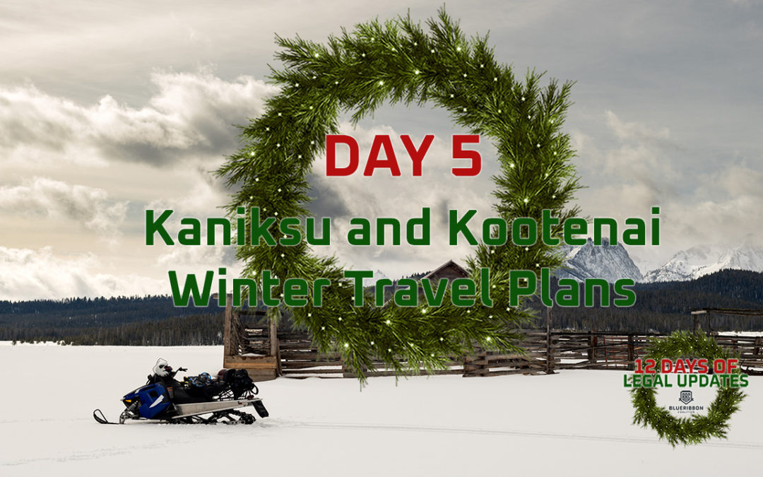 12 Days of Legal Updates: Day 5 Kaniksu and Kootenai Over Snow Travel Plans